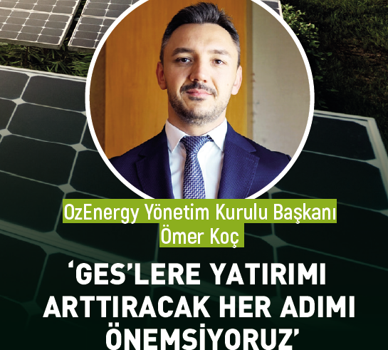 Interview von Ömer Koç, Vorsitzender des Verwaltungsrats, mit der Zeitschrift ‘Green Power’.